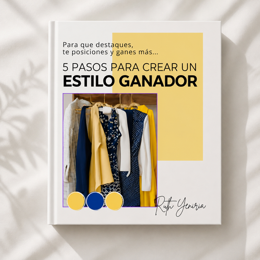 5 Pasos Para Crear Tu Estilo Ganador